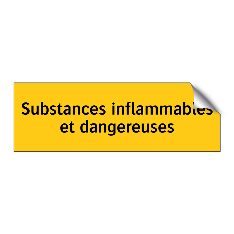 Substances inflammables et dangereuses