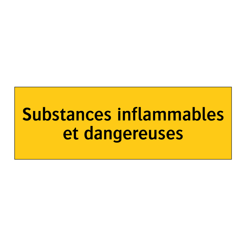 Substances inflammables et dangereuses