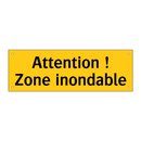 Attention ! Zone inondable