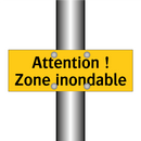 Attention ! Zone inondable