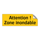 Attention ! Zone inondable