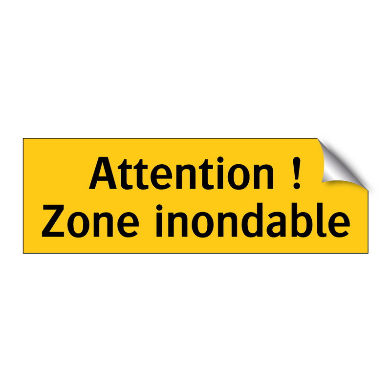 Attention ! Zone inondable