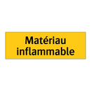 Matériau inflammable