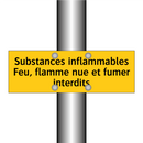Substances inflammables Feu, flamme nue et fumer interdits