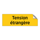 Tension étrangère
