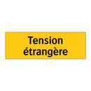 Tension étrangère