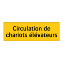 Circulation de chariots élévateurs