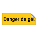 Danger de gel