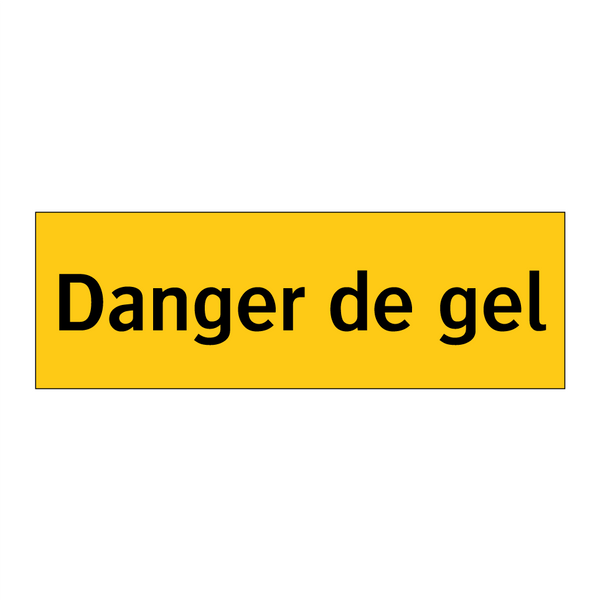 Danger de gel