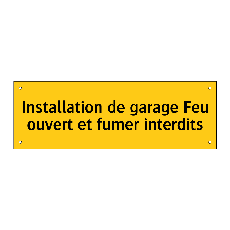 Installation de garage Feu ouvert et fumer interdits