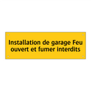 Installation de garage Feu ouvert et fumer interdits