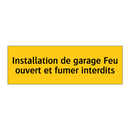 Installation de garage Feu ouvert et fumer interdits