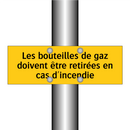 Les bouteilles de gaz doivent être retirées en cas d'incendie