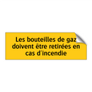 Les bouteilles de gaz doivent être retirées en cas d'incendie