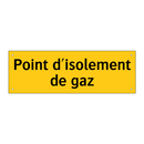 Point d'isolement de gaz