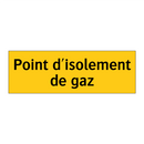 Point d'isolement de gaz