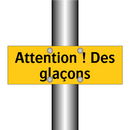 Attention ! Des glaçons