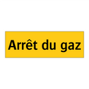 Arrêt du gaz