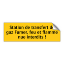 Station de transfert de gaz Fumer, feu et flamme nue interdits !