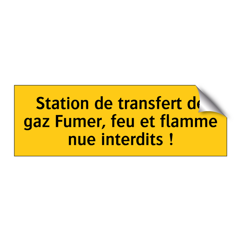 Station de transfert de gaz Fumer, feu et flamme nue interdits !