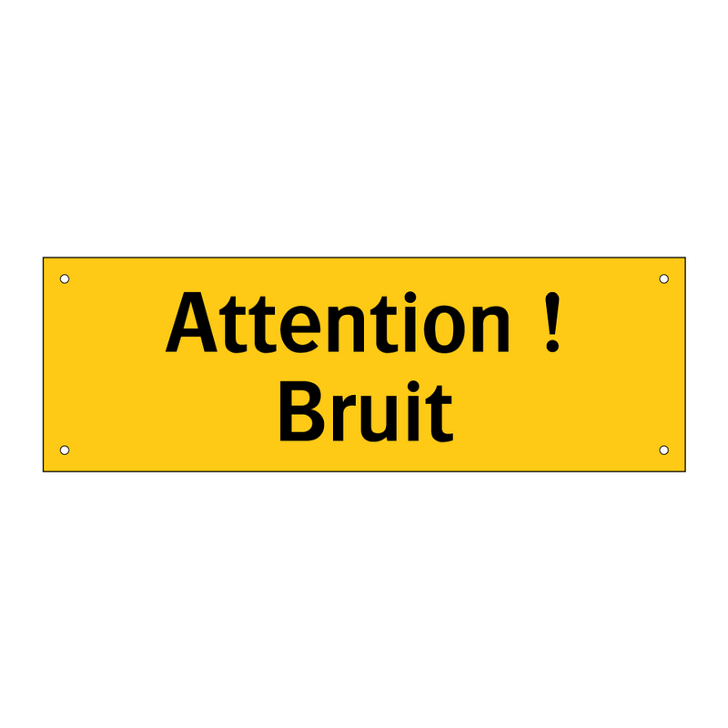Attention ! Bruit