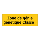 Zone de génie génétique Classe :