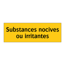 Substances nocives ou irritantes