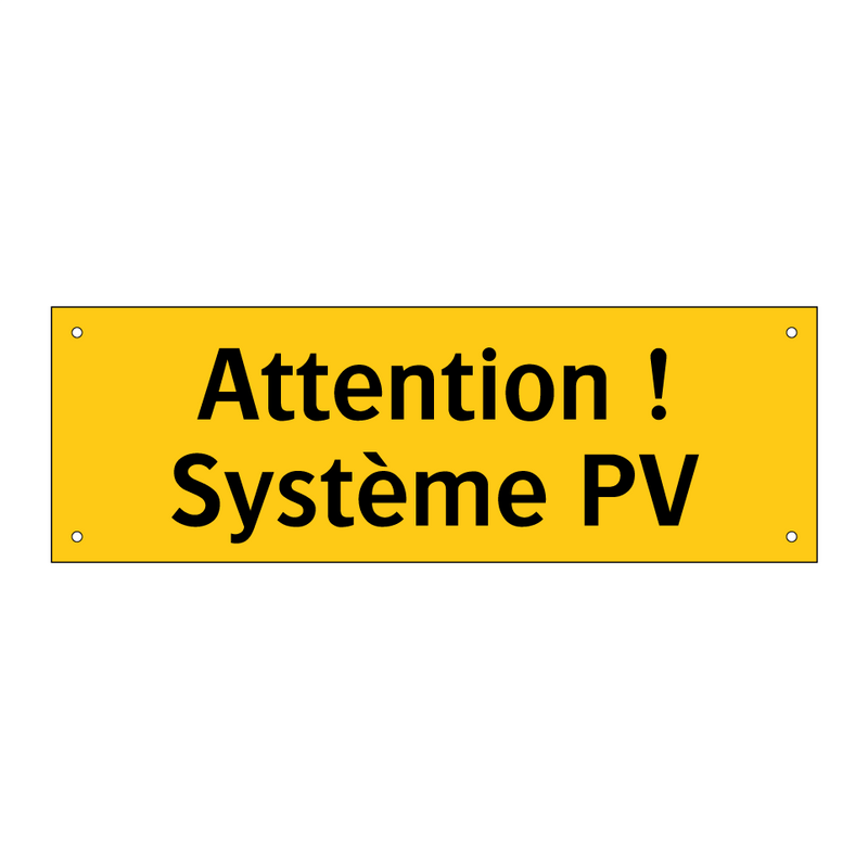 Attention ! Système PV