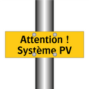 Attention ! Système PV