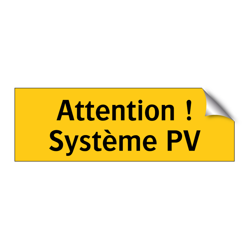 Attention ! Système PV