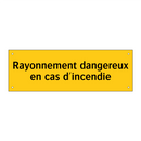 Rayonnement dangereux en cas d'incendie