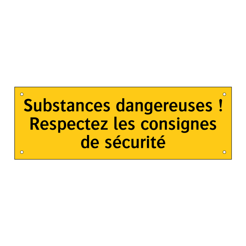 Substances dangereuses ! Respectez les consignes de sécurité