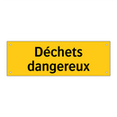 Déchets dangereux