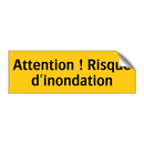 Attention ! Risque d'inondation