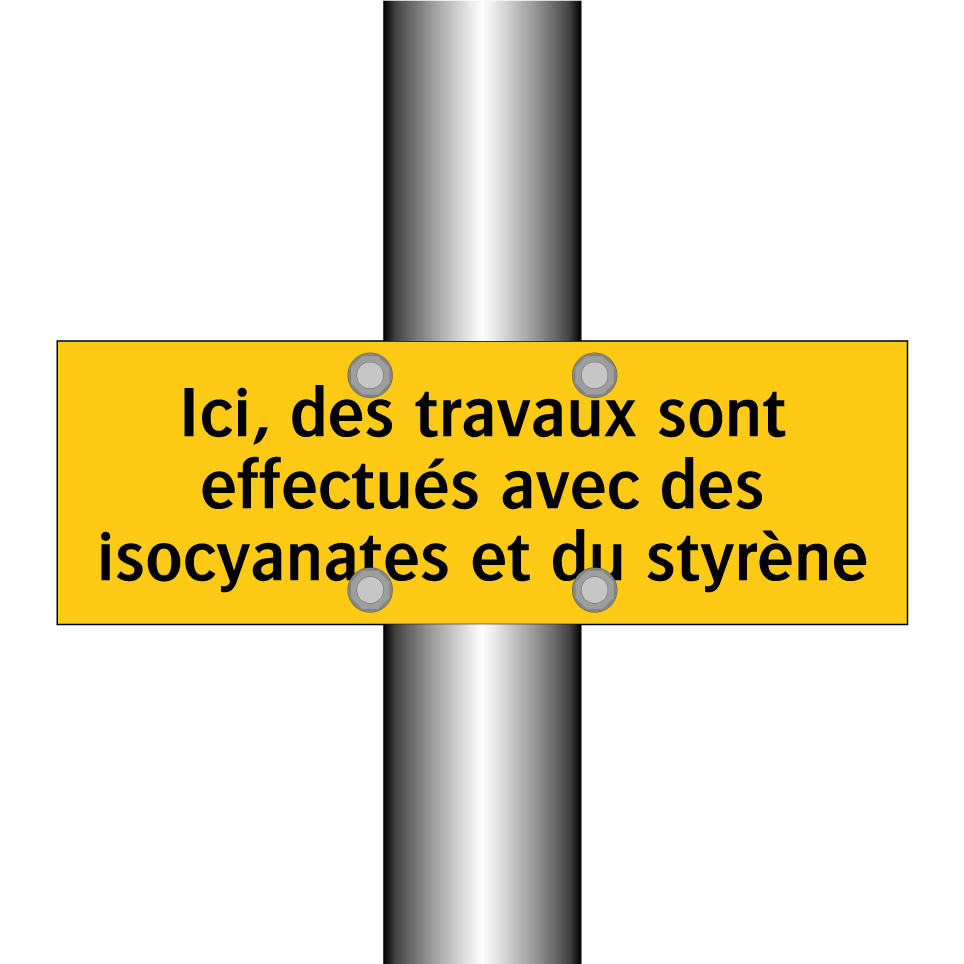 Ici, des travaux sont effectués avec des isocyanates et du styrène