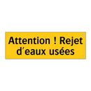 Attention ! Rejet d'eaux usées