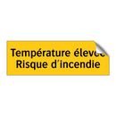 Température élevée Risque d'incendie