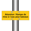 Attention ! Rampe de mise à l'eau pour bateaux
