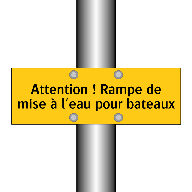 Attention ! Rampe de mise à l'eau pour bateaux
