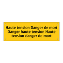 Haute tension Danger de mort Danger haute tension Haute tension danger de mort