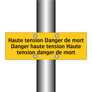 Haute tension Danger de mort Danger haute tension Haute tension danger de mort
