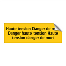 Haute tension Danger de mort Danger haute tension Haute tension danger de mort