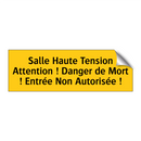 Salle Haute Tension Attention ! Danger de Mort ! Entrée Non Autorisée !