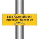 Salle haute tension ! Attention : Danger de mort !