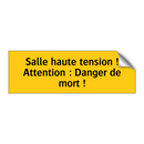 Salle haute tension ! Attention : Danger de mort !