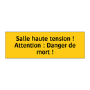 Salle haute tension ! Attention : Danger de mort !