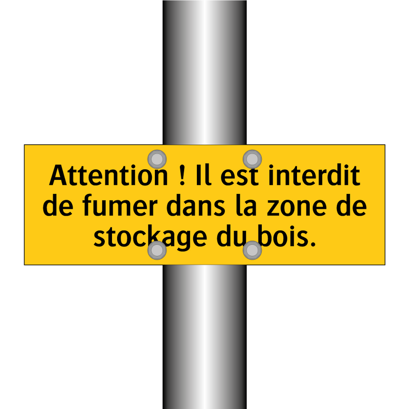 Attention ! Il est interdit de fumer dans la zone de stockage du bois