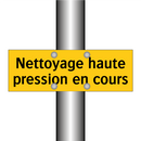 Nettoyage haute pression en cours