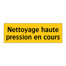 Nettoyage haute pression en cours