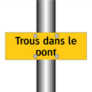Trous dans le pont